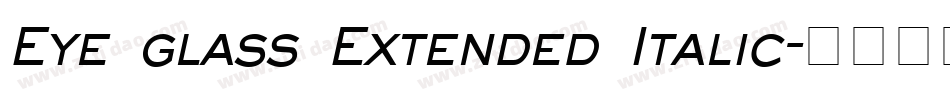 Eye glass Extended Italic字体转换